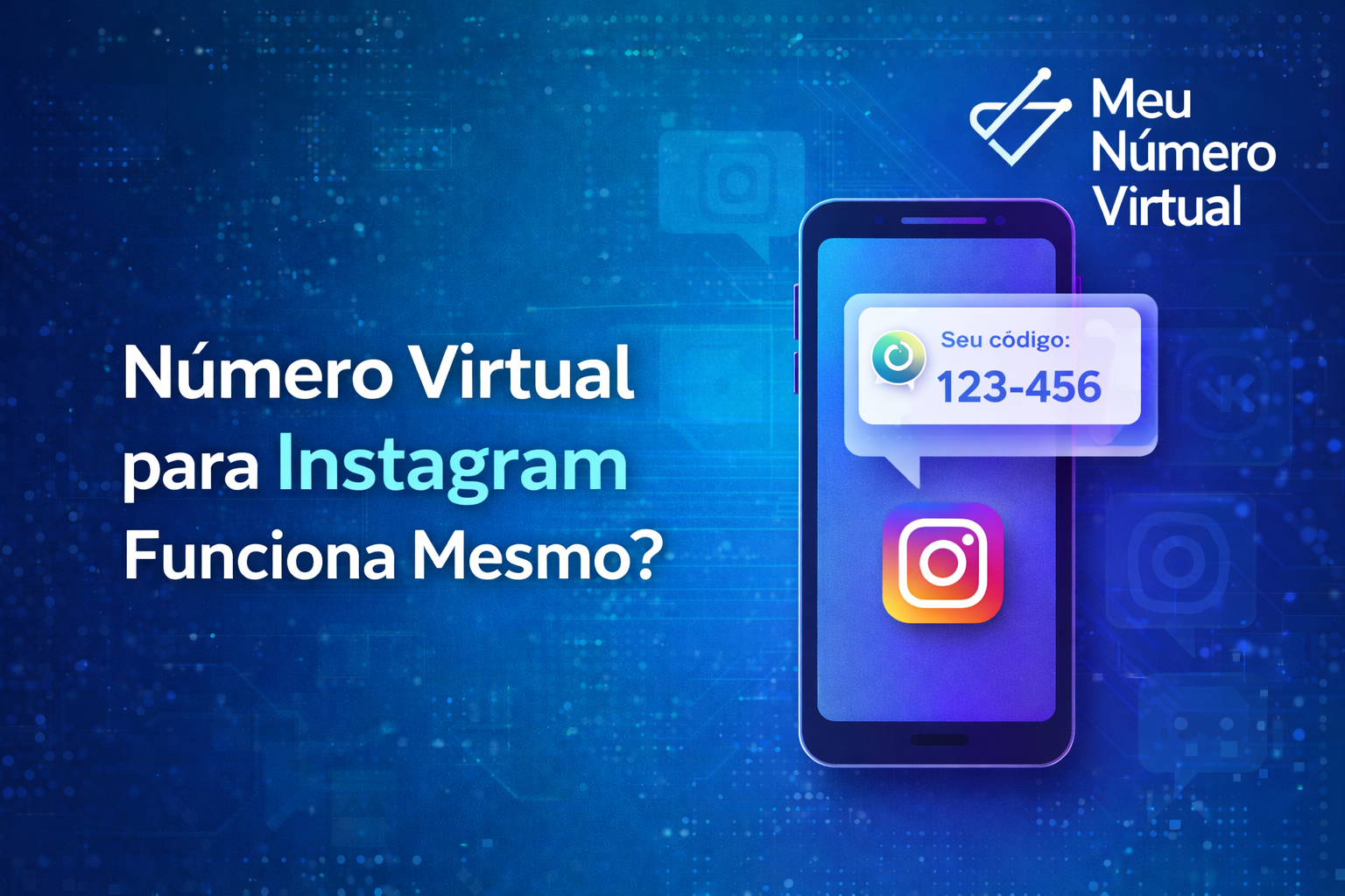 Número Virtual para Instagram Funciona Mesmo?